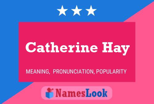 Постер имени Catherine Hay