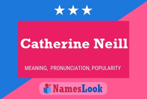 Постер имени Catherine Neill