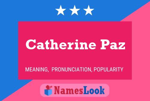 Постер имени Catherine Paz