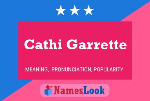 Постер имени Cathi Garrette