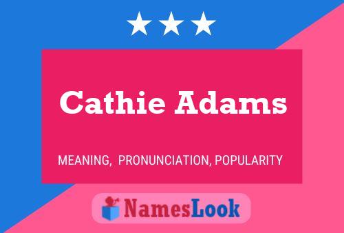 Постер имени Cathie Adams