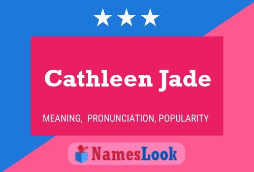 Постер имени Cathleen Jade