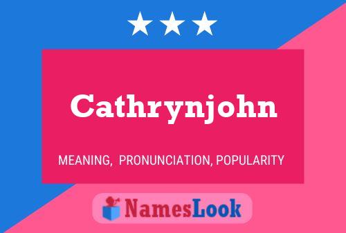 Постер имени Cathrynjohn