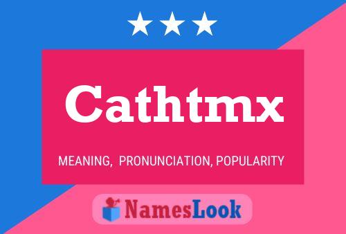 Постер имени Cathtmx