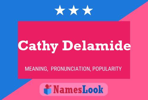 Постер имени Cathy Delamide