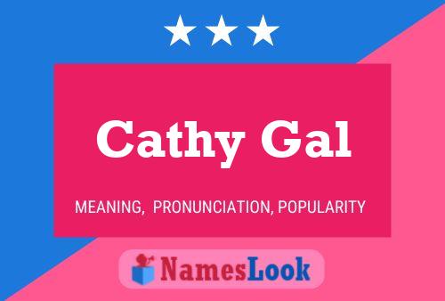 Постер имени Cathy Gal