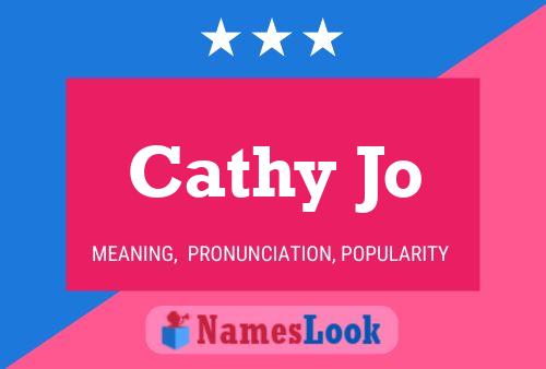 Постер имени Cathy Jo