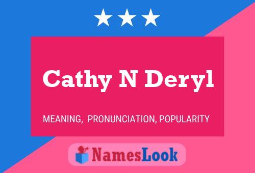 Постер имени Cathy N Deryl