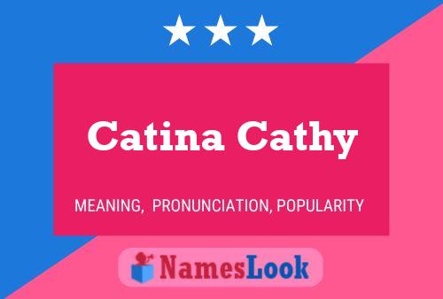 Постер имени Catina Cathy