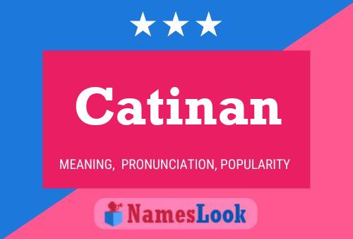 Постер имени Catinan