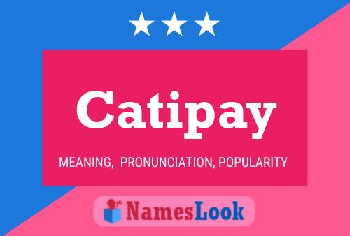 Постер имени Catipay