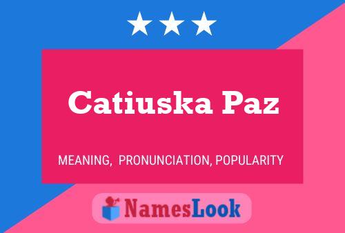 Постер имени Catiuska Paz