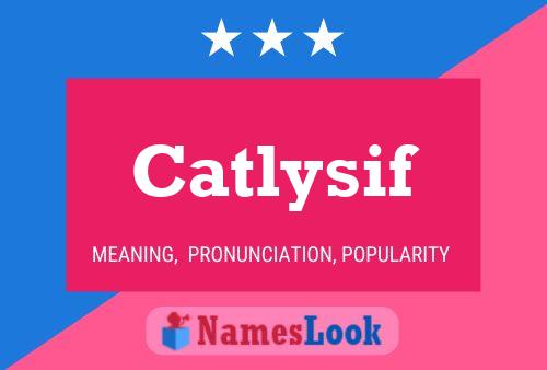 Постер имени Catlysif