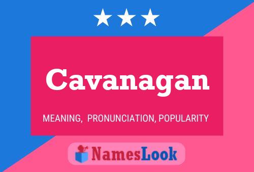 Постер имени Cavanagan