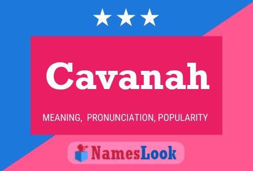 Постер имени Cavanah