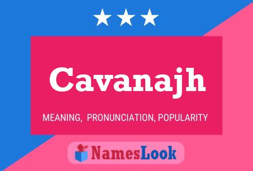 Постер имени Cavanajh