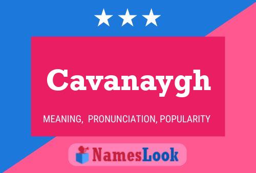 Постер имени Cavanaygh