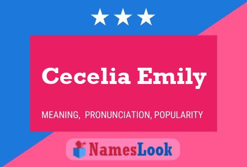 Постер имени Cecelia Emily