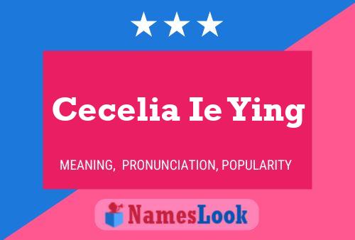 Постер имени Cecelia Ie Ying