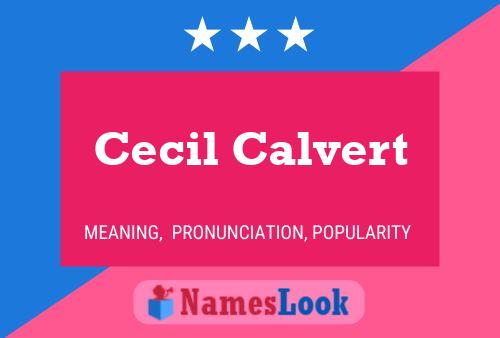 Постер имени Cecil Calvert