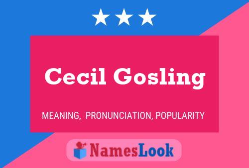 Постер имени Cecil Gosling