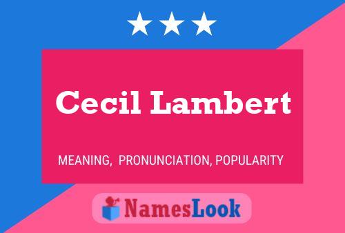 Постер имени Cecil Lambert