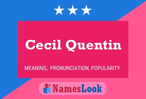 Постер имени Cecil Quentin