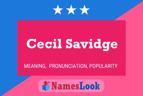 Постер имени Cecil Savidge