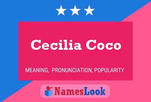 Постер имени Cecilia Coco