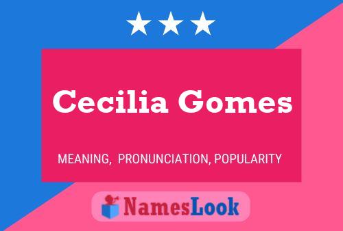 Постер имени Cecilia Gomes