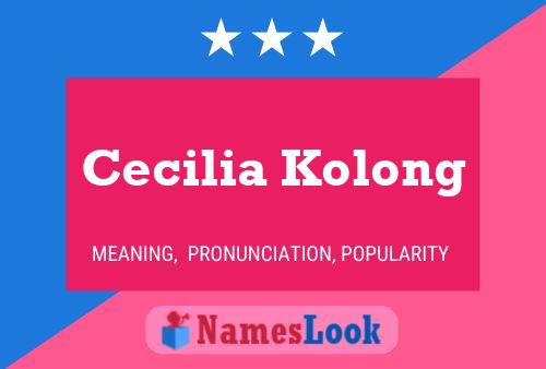 Постер имени Cecilia Kolong