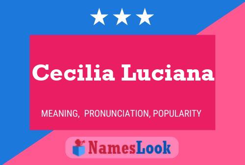 Постер имени Cecilia Luciana