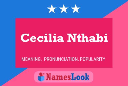 Постер имени Cecilia Nthabi