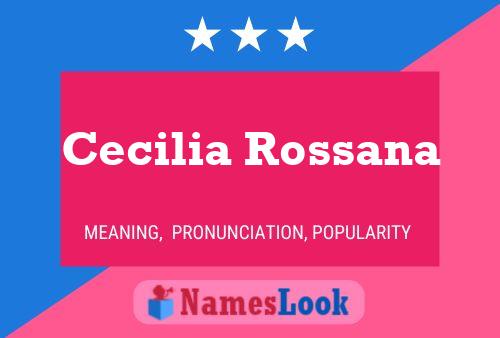 Постер имени Cecilia Rossana