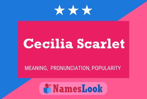 Постер имени Cecilia Scarlet