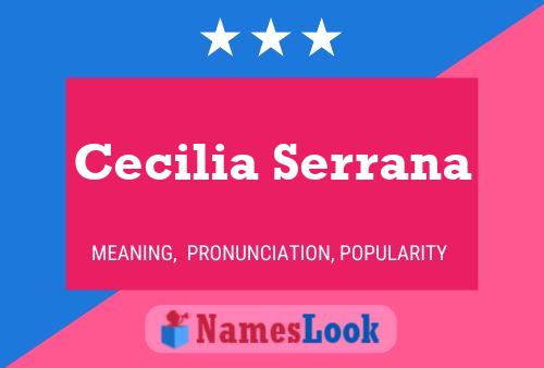 Постер имени Cecilia Serrana