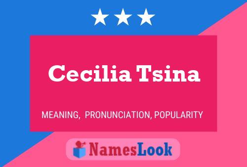 Постер имени Cecilia Tsina