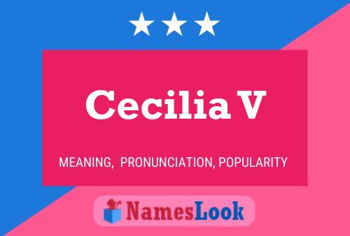 Постер имени Cecilia V