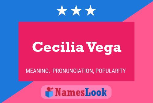 Постер имени Cecilia Vega