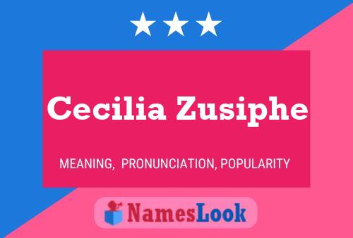 Постер имени Cecilia Zusiphe