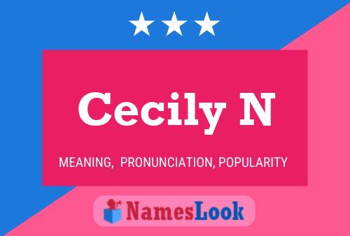 Постер имени Cecily N