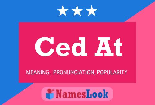 Постер имени Ced At