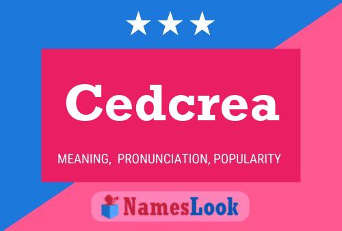 Постер имени Cedcrea