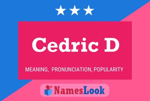 Постер имени Cedric D