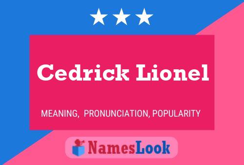 Постер имени Cedrick Lionel