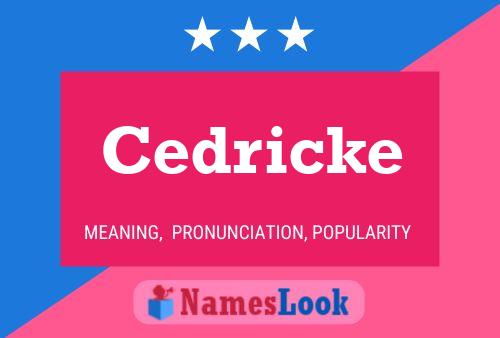 Постер имени Cedricke