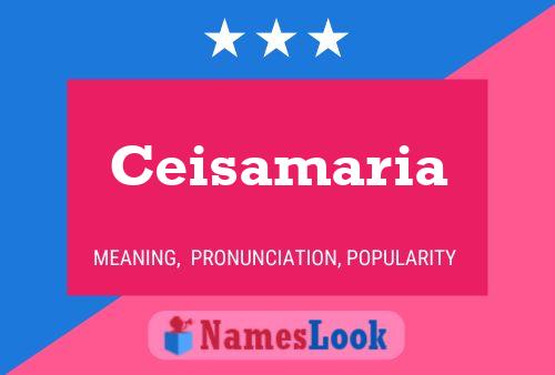 Постер имени Ceisamaria