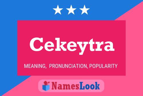 Постер имени Cekeytra