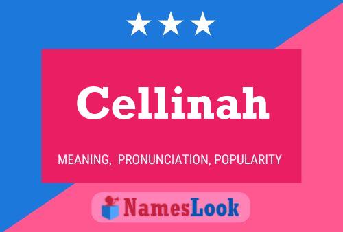 Постер имени Cellinah