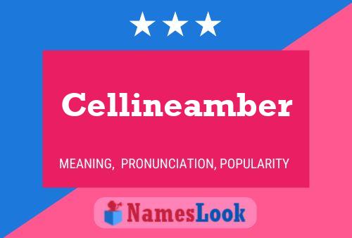 Постер имени Cellineamber